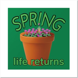 Spring life returns Posters and Art